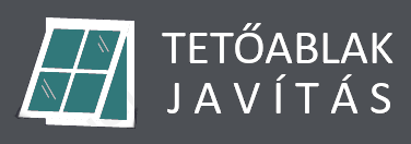 Tetőablak Javítás, tetőtéri ablak felújítás